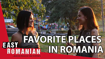 Your favourite place in Romania | Easy Romanian 1