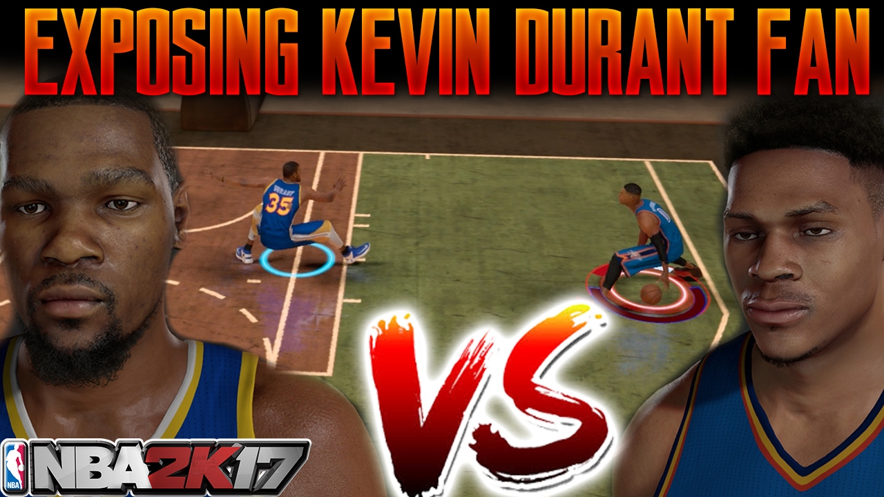 KEVIN DURANT VS WESTBROOK 1V1 | KD FAN GETS EXPOSED | NBA 2K17