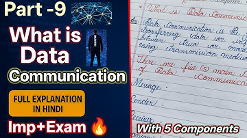 What is Data Communication? | 5 Components Explained in Hindi | Computer Network Part-9