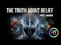 The Truth About Belief (Part 1) - Refracted World