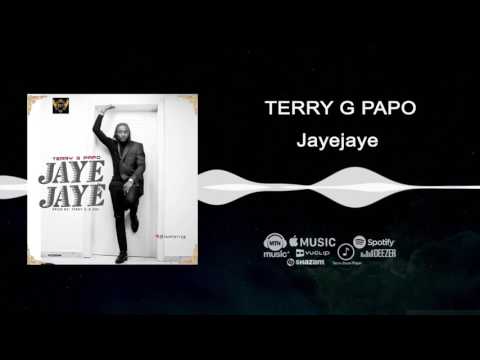 Terry G Papo - Jaye Jaye [Official Audio]