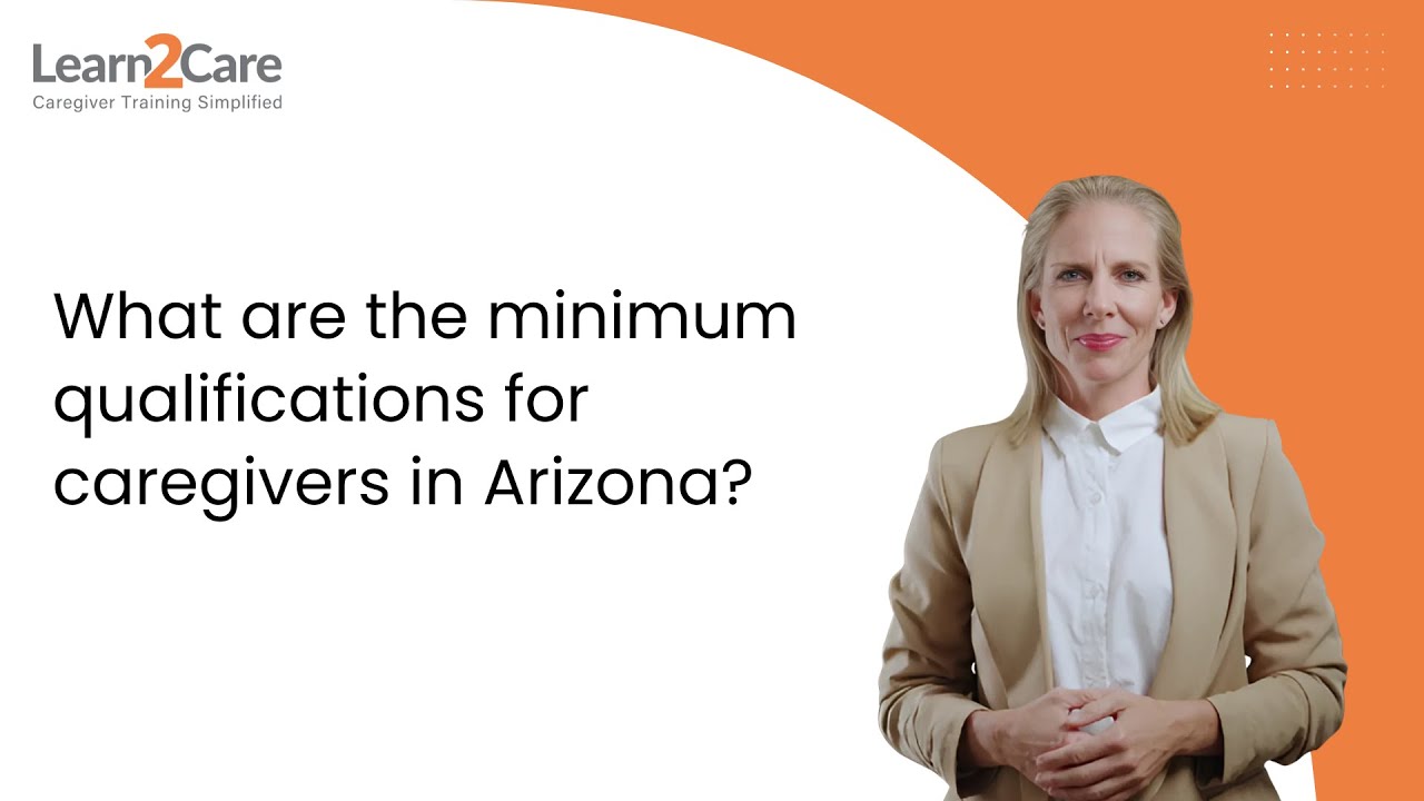 What are the minimum qualifications for caregivers in Arizona?