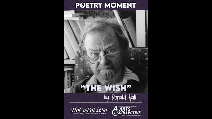 Donald Hall's "The Wish" Poetry Moment