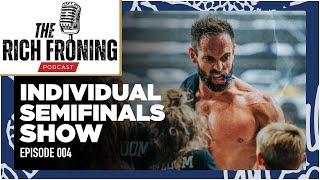 Individual Semifinals Preview Show // The Rich Froning Podcast 004