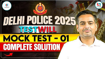 Delhi Police 2025 Mock Test - 01 | Complete Solution | Testwill | By Rakesh Yadav Sir #delhipolice