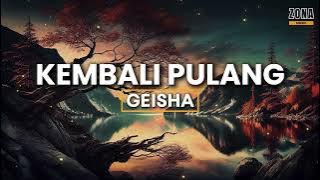 GEISHA - KEMBALI PULANG #songlyrics #lyrics #lagupopuler