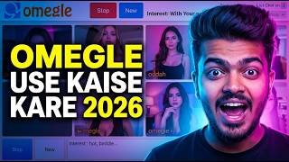 How To Use Omegle In 2026 | New 2026 Update