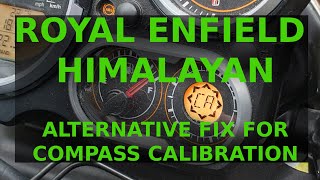 Royal Enfield Himalayan Alternative Compass Calibration  Magnet Technique