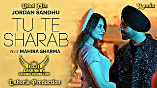 Jordan Sabdhu Tu Te Sharab Feat. Mahira sharma @djpardeeplahoriaprodution265
