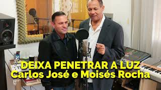 Video thumbnail of "DEIXA PENETRAR A LUZ-96 HARPA CRISTÃ-Carlos José e Moisés Rocha"