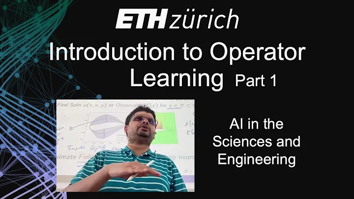 ETH Zürich AISE: Introduction to Operator Learning Part 1