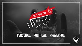 Spoken Word: Prophetic Activist Scheme