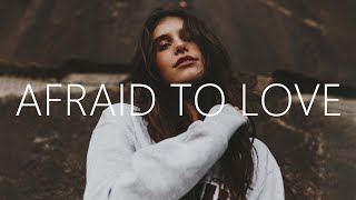 Far Out & KARRA - Afraid To Love (Lyrics)