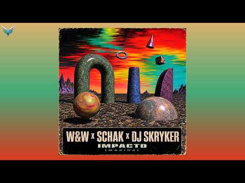 W&W, Schak & DJ Skryker - Impacto (Extended Mix) | MAKINA 2026