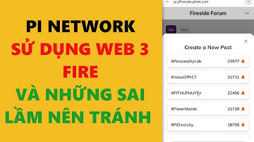 pi network- Sử dụng web 3 Fireside những sai lầm nên tránh- achi kiếm tiền online