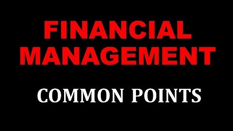 FINANCIAL MANAGEMENT | COMMON POINTS | BCOM FINANCE | FIFTH SEM | CALICUT UNIVERSITY