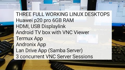 RAW DeX Multi Monitor Huawei EMUI 3 Full Working Linux Desktop from Phone VNC Tri Samba Andronix