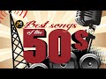 The Best Songs Of The 50's - Super Oldies Of The 50's (original mix)