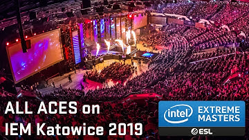 ALL ACES on IEM Katowice 2019