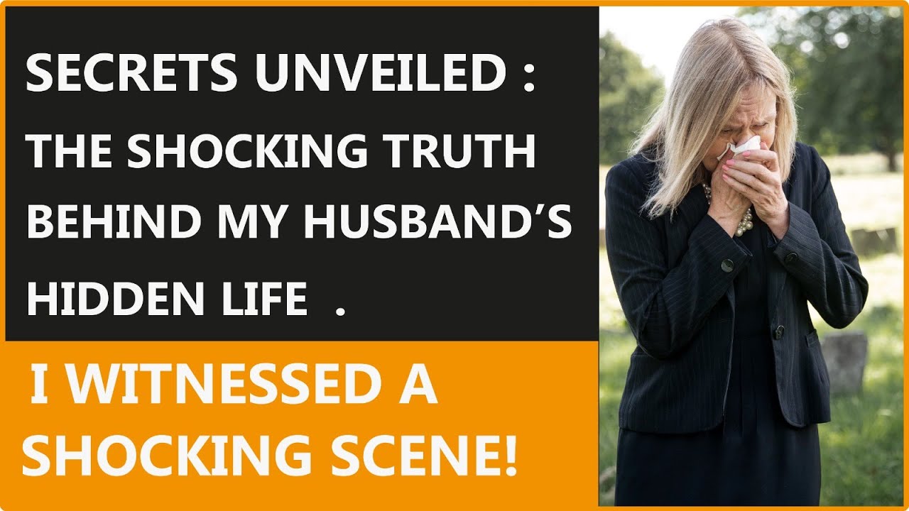 Secrets Unveiled The Shocking Truth Behind My Husband's Hidden Life