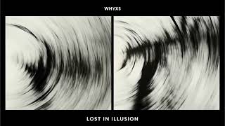 WhyXS - Lost In Illusion (Official Visualizer)
