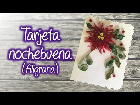 tarjeta navideña con nochebuena de filigrana christmas how to make a poinsettia flower out of paper