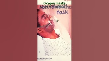 Types of oxygen masks