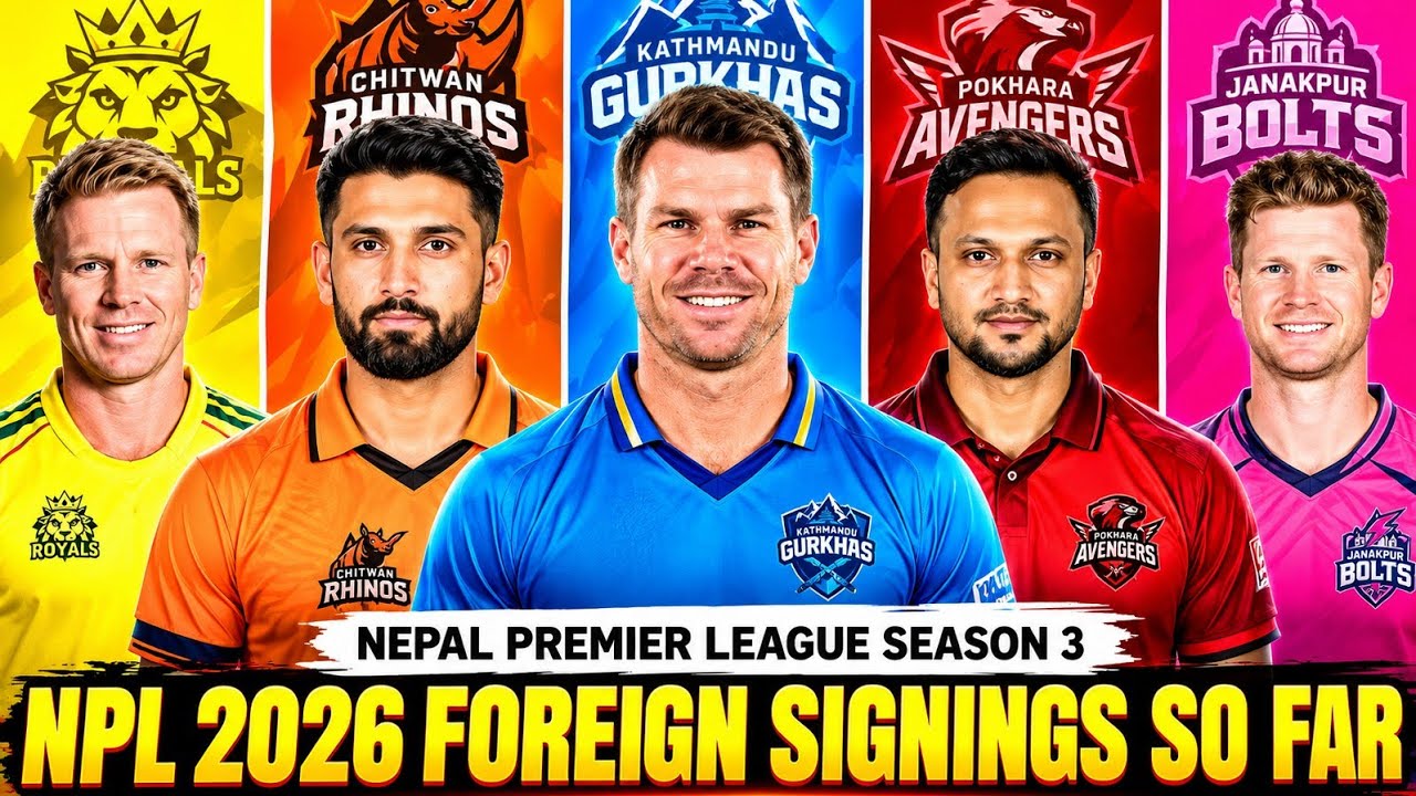 NPL 2026 Foreign Signings So Far 🔥 | Nepal Premier League Season 3 | David Warner & More!