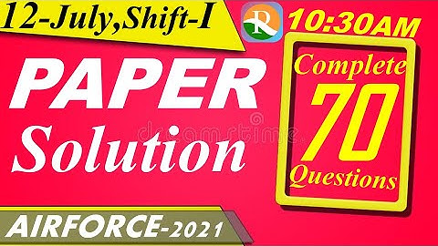 Airforce (X) - 2021 Paper Solution | 12 July | Physics | Maths | English | Defence Exams | R.S SIR