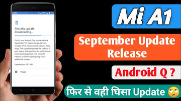 Mi A1 September 2019 Update, What