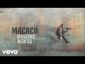 Macaco - Dancing Man 53 (Audio)