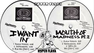 Raw Breed - I Want In / Mouth Of Madness Pt. 2 (Full Vinyl, 12&quot;) (1997)