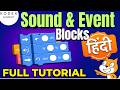 "Scratch में Sound & Event Blocks कैसे Use करें? 🔥 Hindi Full Tutorial"
