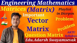 Q-(43) PROBLEM  Vector Rank MATRIX IN ENGINEERING MATHEMATICS BY Educator Adarsh Swayamsevak