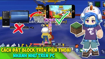 (Blockman Go) Hướng Dẫn Cách Đặt Block Trên Điện Thoại Nhanh Như Trên PC Trong BEDWARS | Lão Gió