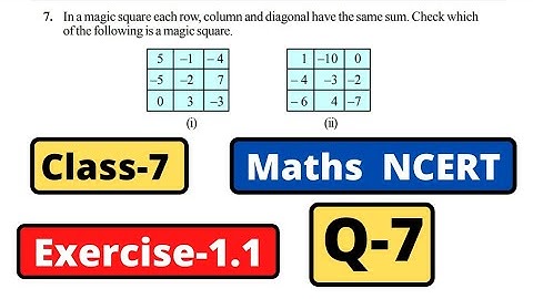 Class 7 Maths Chapter 1 Integers | NCERT Exercise 1.1 Question 7 In a magic square each row, column