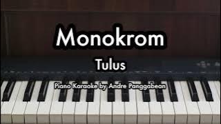 Monokrom - Tulus | Piano Karaoke by Andre Panggabean