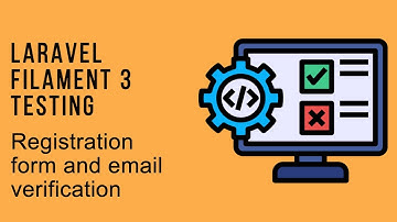 Filament Testing: 03 - Register form and email verification