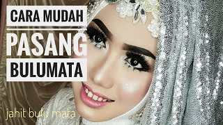 CARA MUDAH MEMASANG BULU MATA | JAHIT BULU MATA