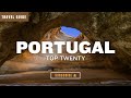 Top 20 Places to Visit In Portugal | Ultimate Portugal Travel Guide: Your Must-see Trip Itinerary!