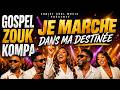 JE MARCHE DANS MA DESTINÉE 🔥 Gospel Zouk Kompa 2026 | Louange Dansante Victoire