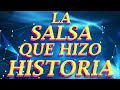 LA SALSA QUE HIZO HISTORIA MIX - GRUPO NICHE, GUAYACAN, LOS ANGELES AZULES - SALSA MIX 2023