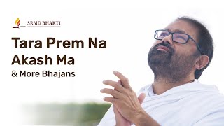 Tara Prem Na Akash Ma More Bhajans Srmd Bhakti