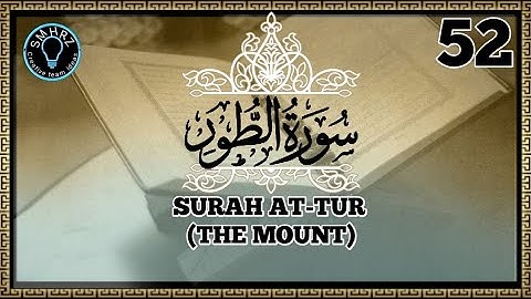Surah 52 At-Tur ( The Mount) || سورة الطور