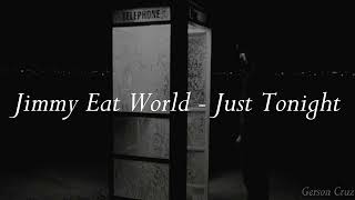 Jimmy Eat World - Just Tonight (Sub. Español)