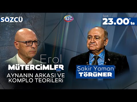 Şakir Yaman Törüner & Erol Mütercimler | Aynanın Arkası ve Komplo Teorileri