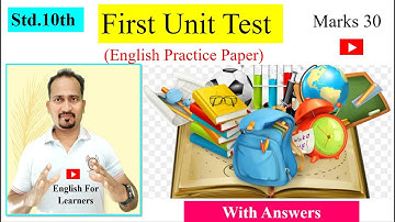 First Unit Test (English Practice Paper) Std.10th Marks 30 With Answers