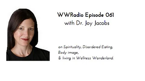 Dr. Joy Jacobs on WWRadio Podcast Ep 061