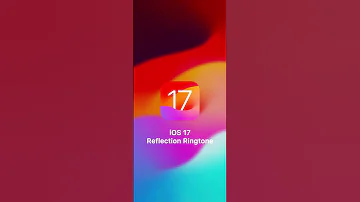 IOS 17 Reflection Ringtone 