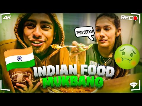 I MADE HER TRY INDIAN 🇮🇳FOOD || MUKBANG